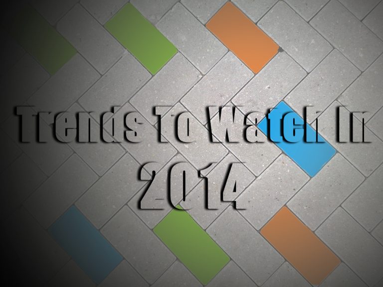 The Future Tech Trends to watch in 2014