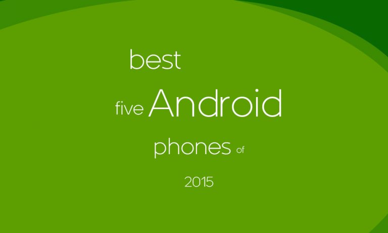 Which Android Phones To Purchase in 2015?