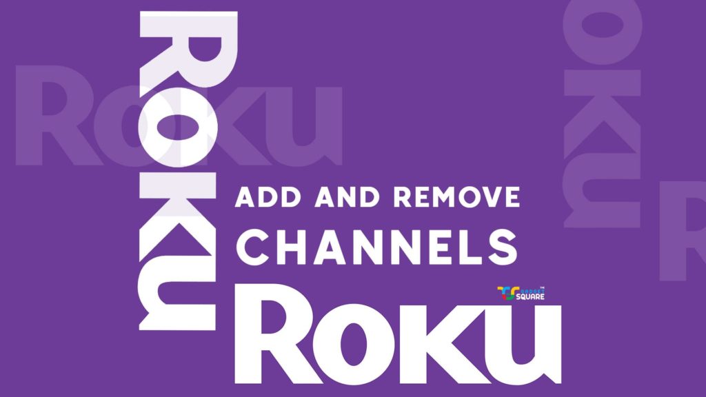 add or remove channels roku