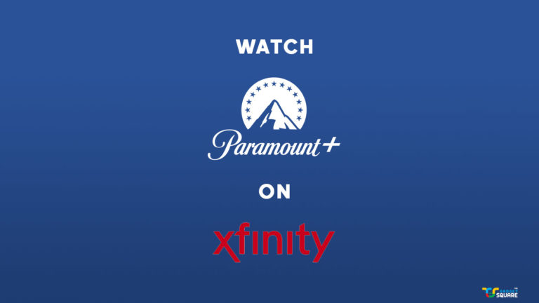 How to watch Paramount Plus on Xfinity?