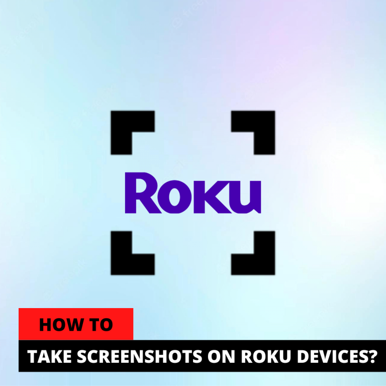 How to take Screenshot on Roku Device?